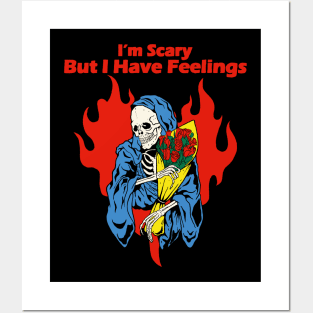 I'm Scary But I Have Feelings Posters and Art